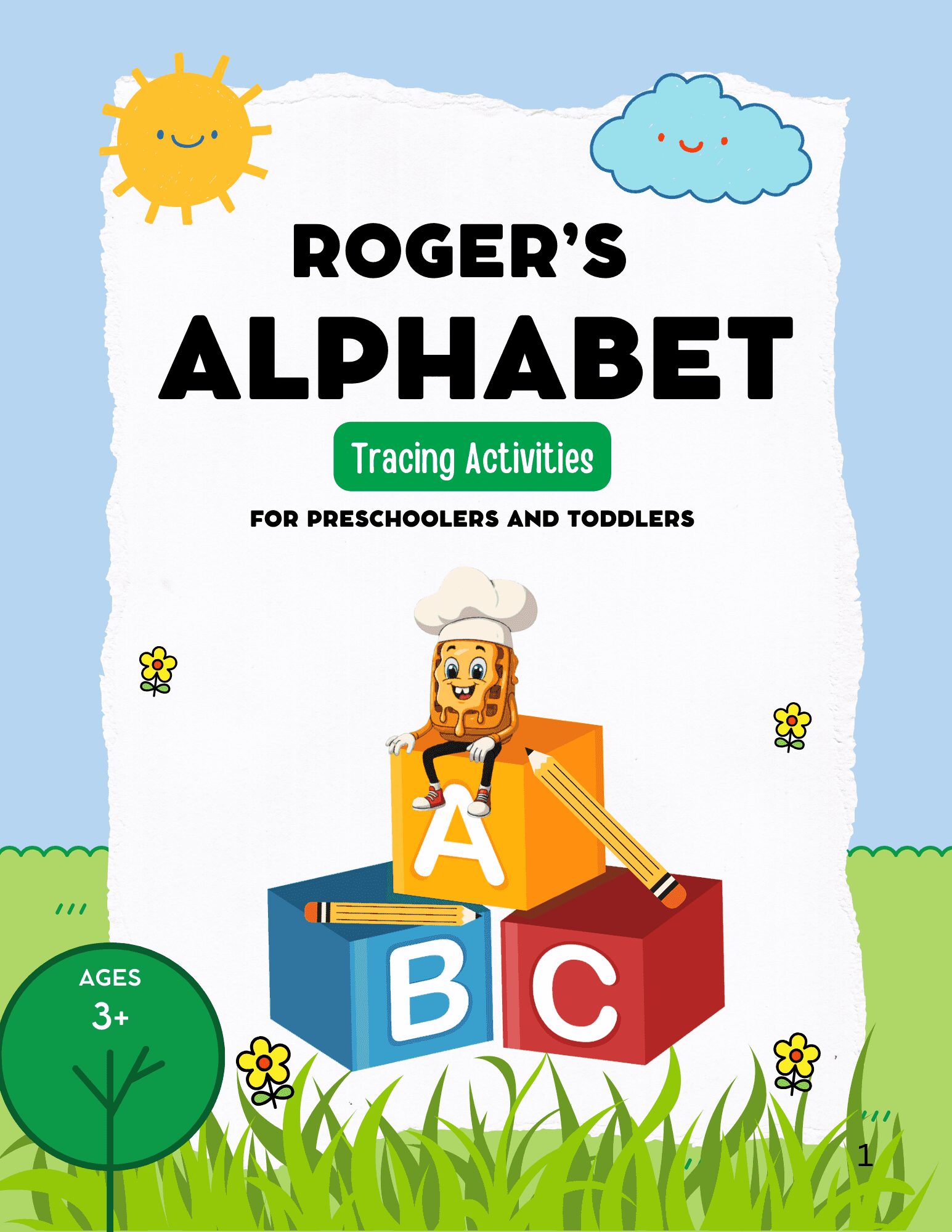 Cover of Roger’s Alphabet tracing activities for preschoolers with a sun, cloud, grass, and colorful blocks with letters A, B, C.