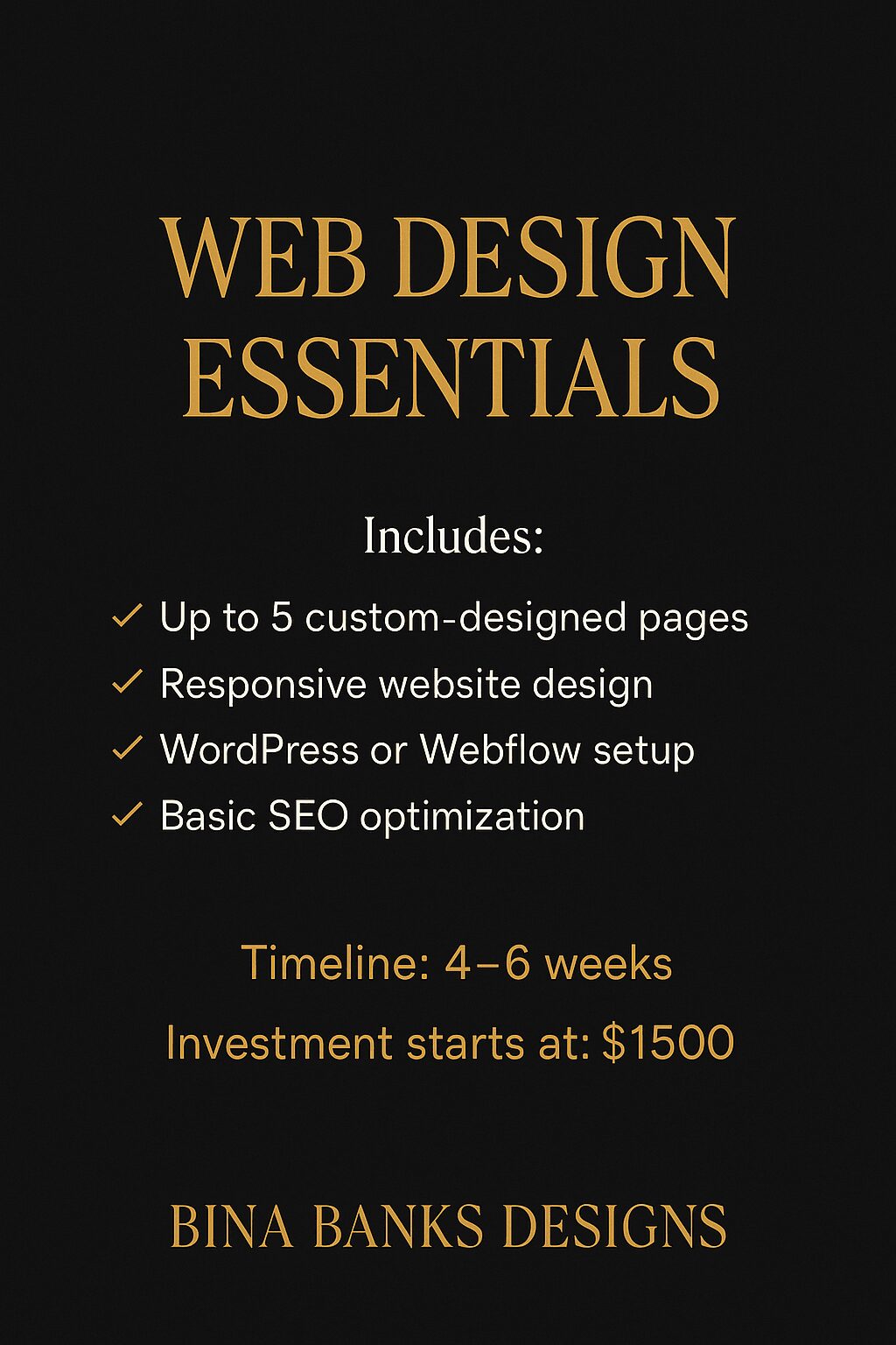Black background with gold and white text about web design essentials, services, timeline, and investment.