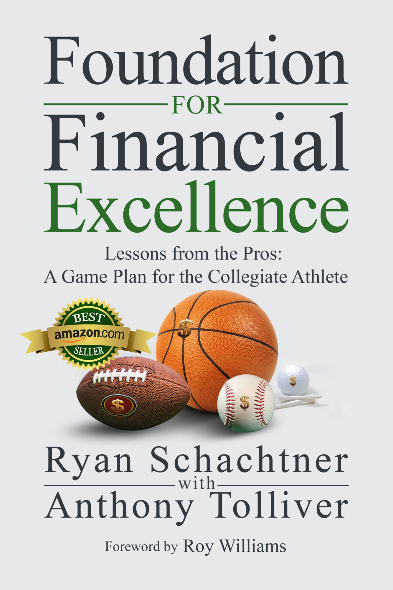 Book cover titled 'Foundation for Financial Excellence' with sports balls and a gold badge, author names Ryan Schachtner and Anthony Tolliver.