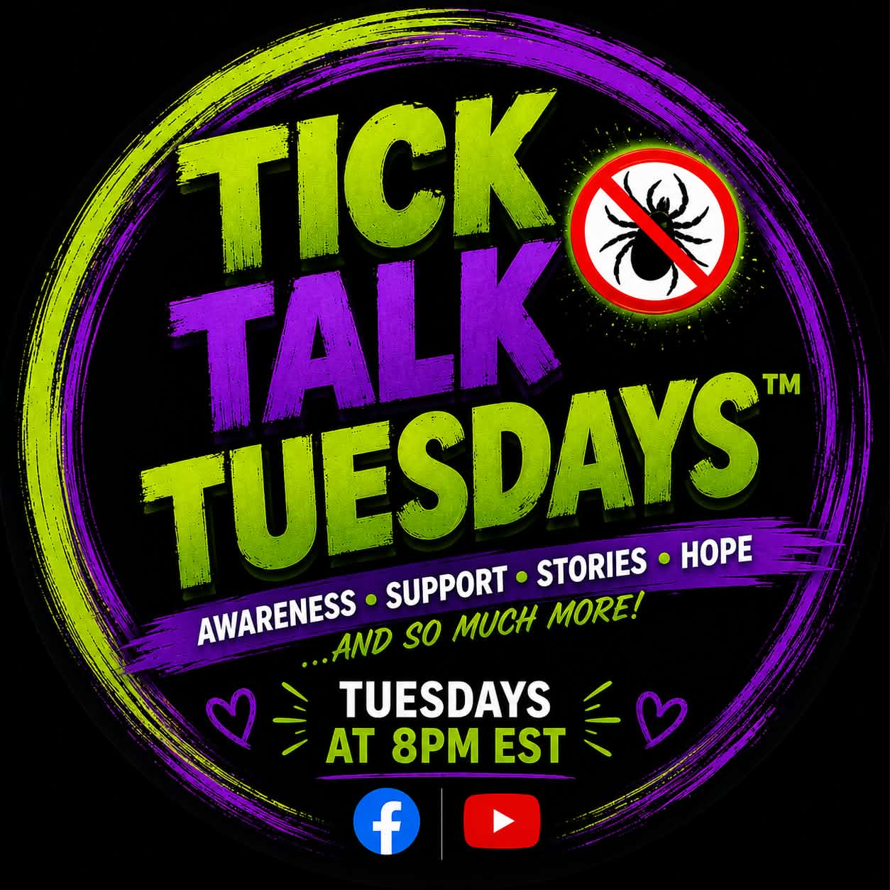 Colorful circular logo with text about Tick Talk Tuesdays, awareness, support, stories, hope, and social media icons, on black background.